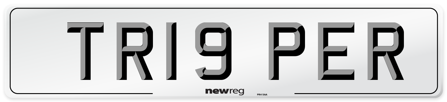 TR19 PER Number Plate from New Reg